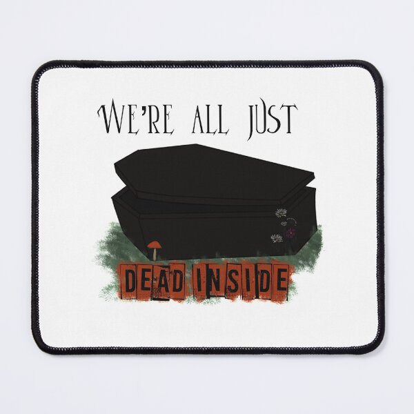 Item preview, Dead inside designed and sold by mclaurin612.
