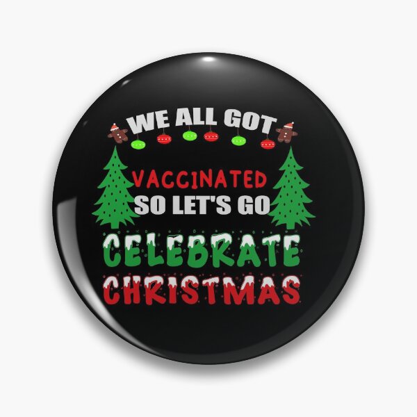 Item preview,  We all got Vaccinated so let's go Celebrate Christmas 2021 designed and sold by ilias13.