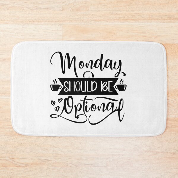 Item preview, MONDAY SHOULD BE  OPTIONAL  designed and sold by GamaArtDesign.