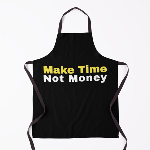 Item preview, Make Time Not Money designed and sold by RiadMannan.
