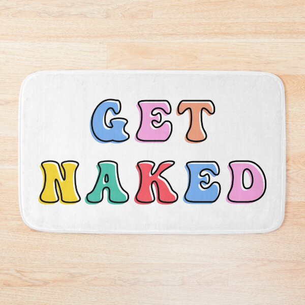 Item preview, “Get Naked” colorful lettering designed and sold by H-H-M.