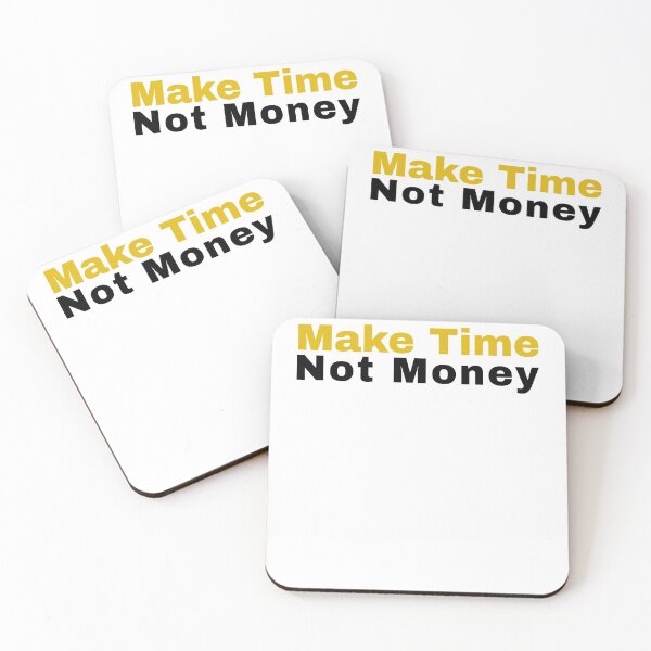 Item preview, Make Time Not Money designed and sold by RiadMannan.