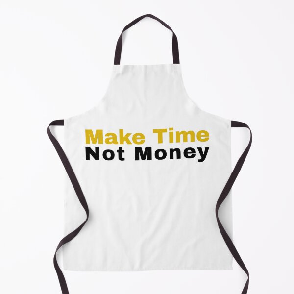 Item preview, Make Time Not Money designed and sold by RiadMannan.