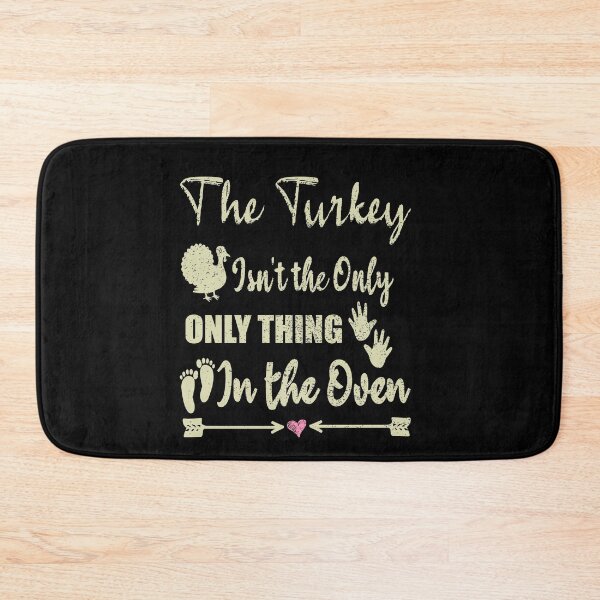 Item preview,  The Turkey Isn't the Only Thing in the Oven - Fall Baby Announcement Pregnancy Thanksgiving  designed and sold by ilias13.
