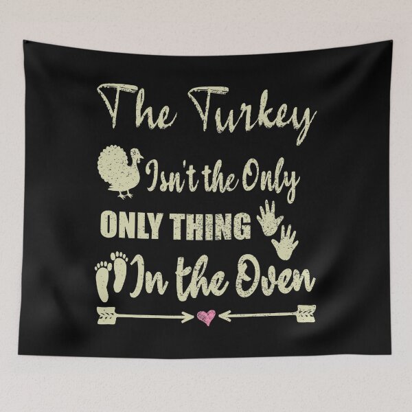 Item preview,  The Turkey Isn't the Only Thing in the Oven - Fall Baby Announcement Pregnancy Thanksgiving  designed and sold by ilias13.