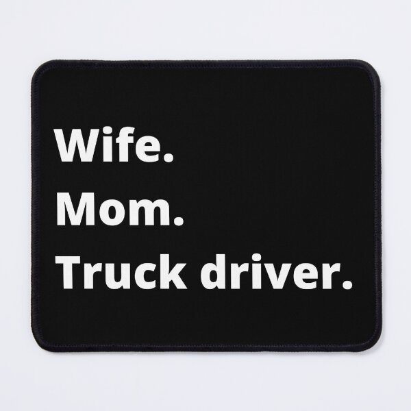 Item preview, Mom Wife Truck driver designed and sold by libbergina.