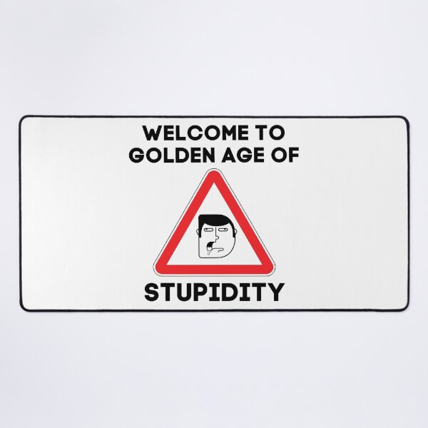 Item preview, Welcome To Golden Age Of Stupidity Funny Gift designed and sold by RE PIXEL.