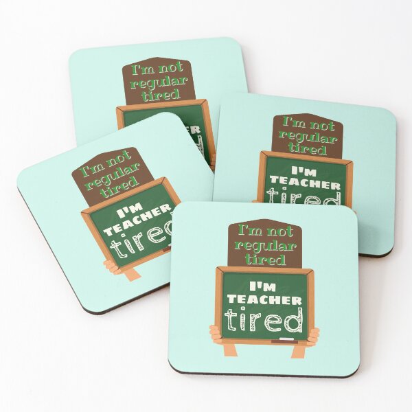 Item preview, I'm not regular tired, I'm teacher tired funny design designed and sold by DKVanOss.