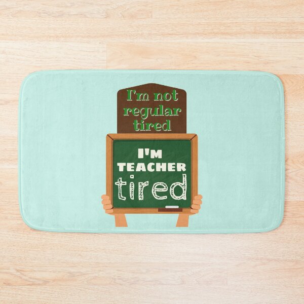 Item preview, I'm not regular tired, I'm teacher tired funny design designed and sold by DKVanOss.