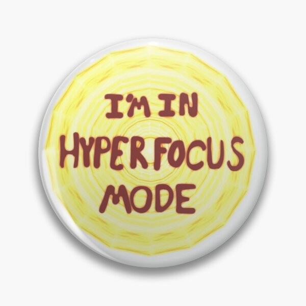 Item preview, HyperFocus Mode designed and sold by Budibabe.
