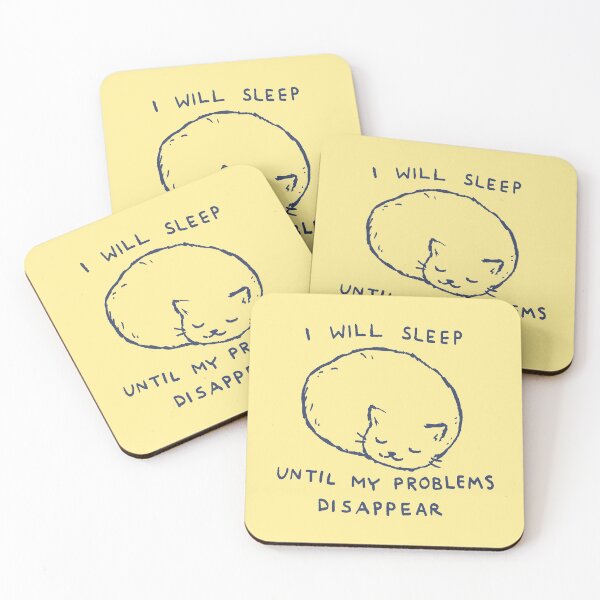 Item preview, Fox Shiver™ - I will sleep until my problems disappear designed and sold by Fox Shiver.