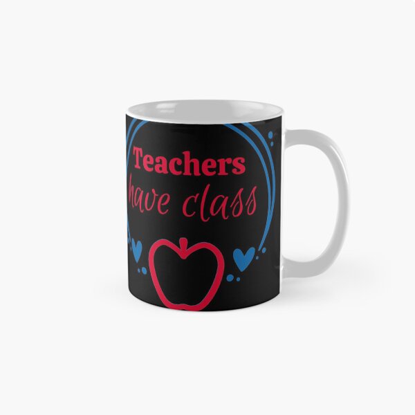 Item preview, Teachers have class funny design designed and sold by DKVanOss.