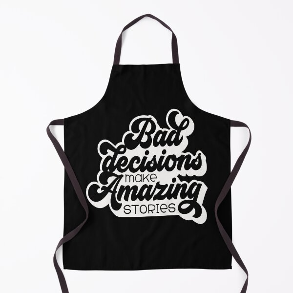 Item preview, Bad decisions make amazing stories designed and sold by pnkpopcorn.