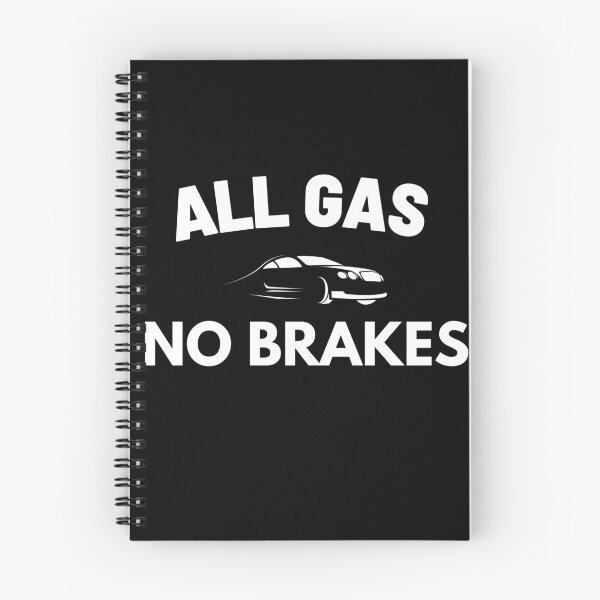 Item preview, All gas no breaks  designed and sold by slimshaaady.