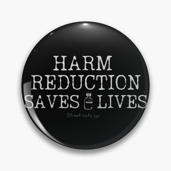 Harm Reduction Pins and Buttons for Sale