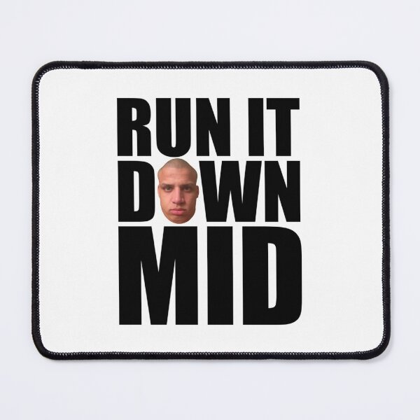 Item preview, RUN IT DOWN MID  TYLER1 designed and sold by Sonthanquan.