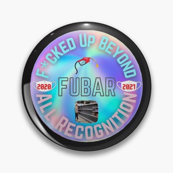 Item preview, FUBAR 2020 - 2021 designed and sold by CoyoteGifts.
