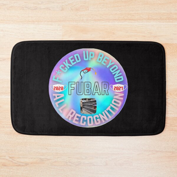 Item preview, FUBAR 2020 - 2021 designed and sold by CoyoteGifts.