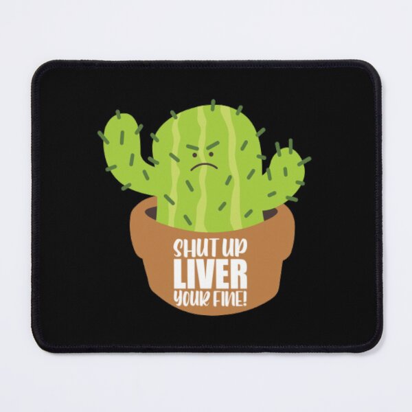 Item preview, Shut Up Liver your fine designed and sold by LiveToLearn.