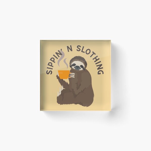 Item preview, Sipping And Slothing designed and sold by Orangegrph.