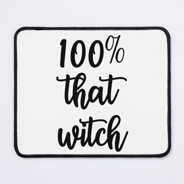 Item preview, 100% that witch designed and sold by SLSDesignsGifts.