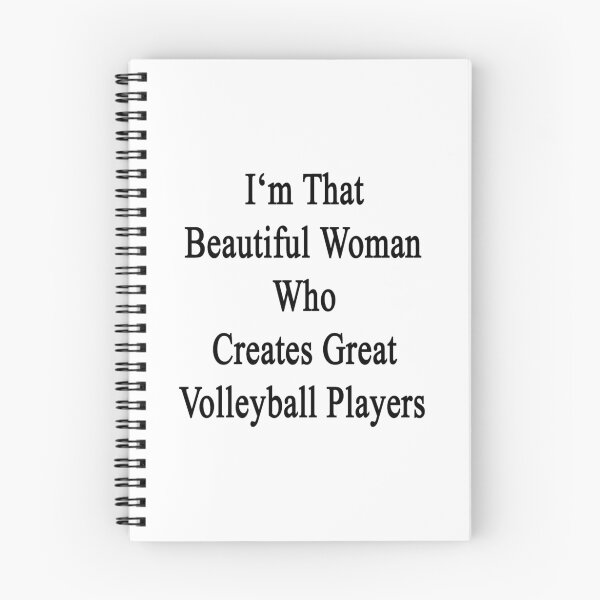 Item preview, I'm That Beautiful Woman Who Creates Great Volleyball Players designed and sold by supernova23.