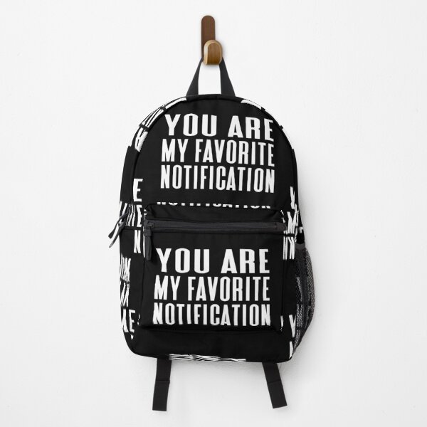 Item preview, You Are My Favorite Notification Typography Love or Relationship Love Quote in Normal Style - Funny designed and sold by Vasabi88.