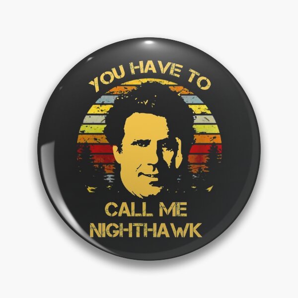 Item preview, You Have to Call Me Nighthawk Vintage designed and sold by MiloRogiras.