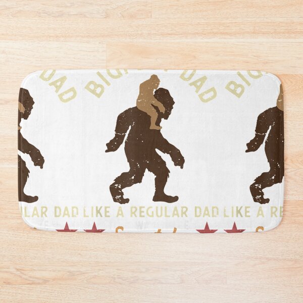 Item preview, Bigfoot Dad Like a Regular Dad but Way More designed and sold by MiloRogiras.