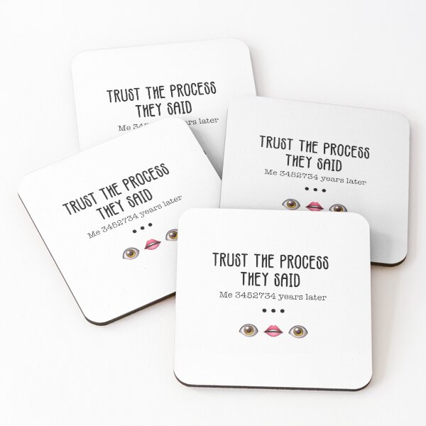 Item preview, Trust the process they said. Me 3452734 years later... (Artist struggles puns) designed and sold by maplejoyy.