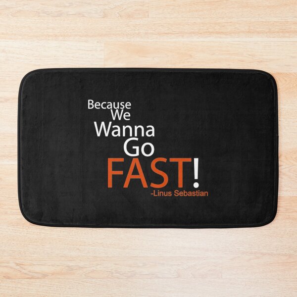 Item preview, Beacuse we wanna go fast - Linus Tech Tips  designed and sold by enerationwear.