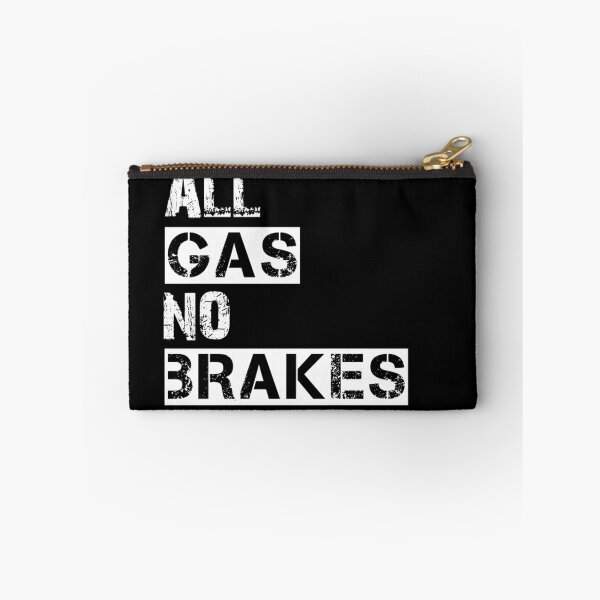 Item preview, All Gas No Brakes designed and sold by Diganta Chalak.