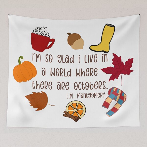 Item preview, I’m So Glad I Live in a World Where There are Octobers designed and sold by GrellenDraws.