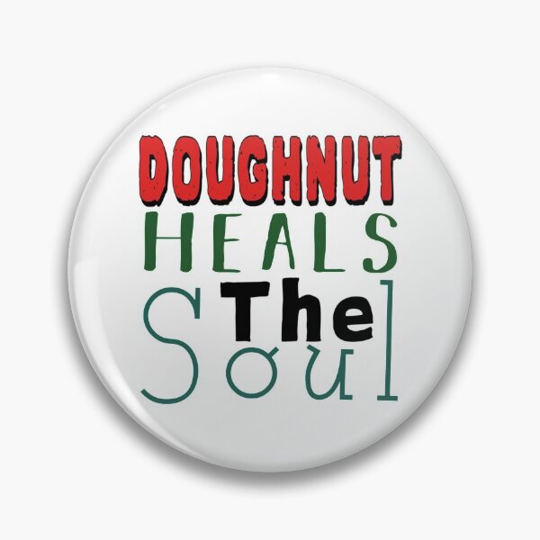 Item preview, Doughnut Heals The Soul designed and sold by MiloRogiras.