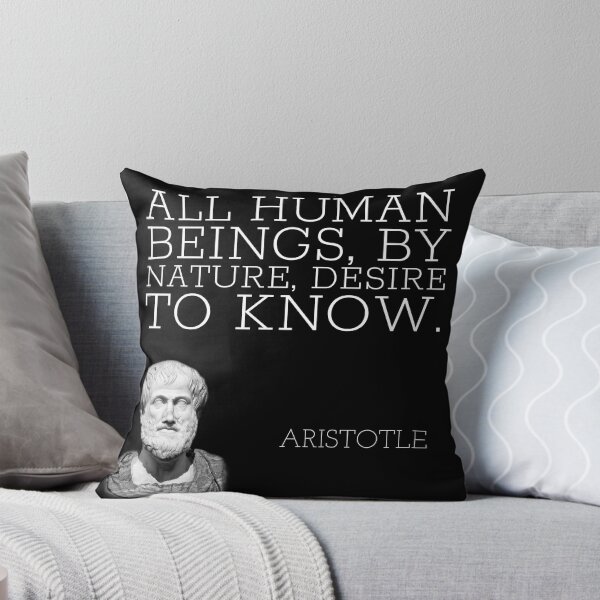 Item preview, aristotle | quotes | all human beings, by nature, desire to know. designed and sold by cocoCabot.