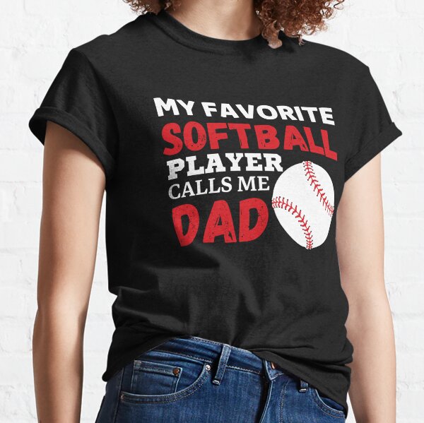 Personalized My Favorite Baseball Player Calls Me Dad T-Shirt For Baseball  Lovers