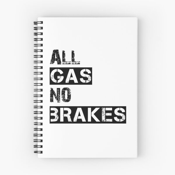 Item preview, All Gas No Brakes designed and sold by Diganta Chalak.