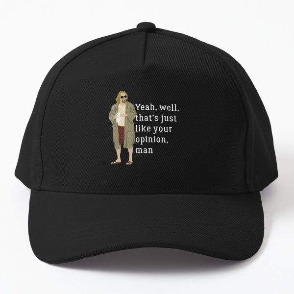 Item preview, Yeah, well, that’s just like your opinion, man designed and sold by Primotees.
