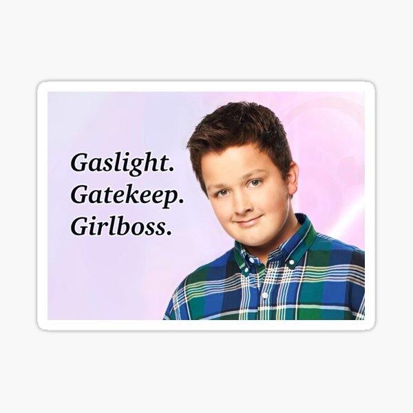 Gibby Gaslight Gatekeep Girlboss Sticker