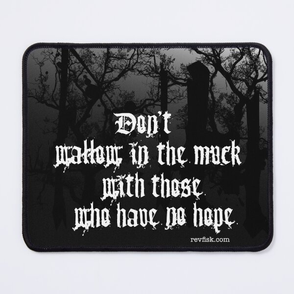 Item preview, Don't wallow in the muck square design designed and sold by TheMadChristian.
