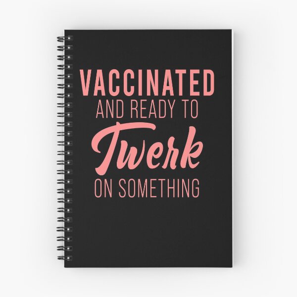 Item preview, Vaccinated and ready to twerk on something designed and sold by MichaelPrado.