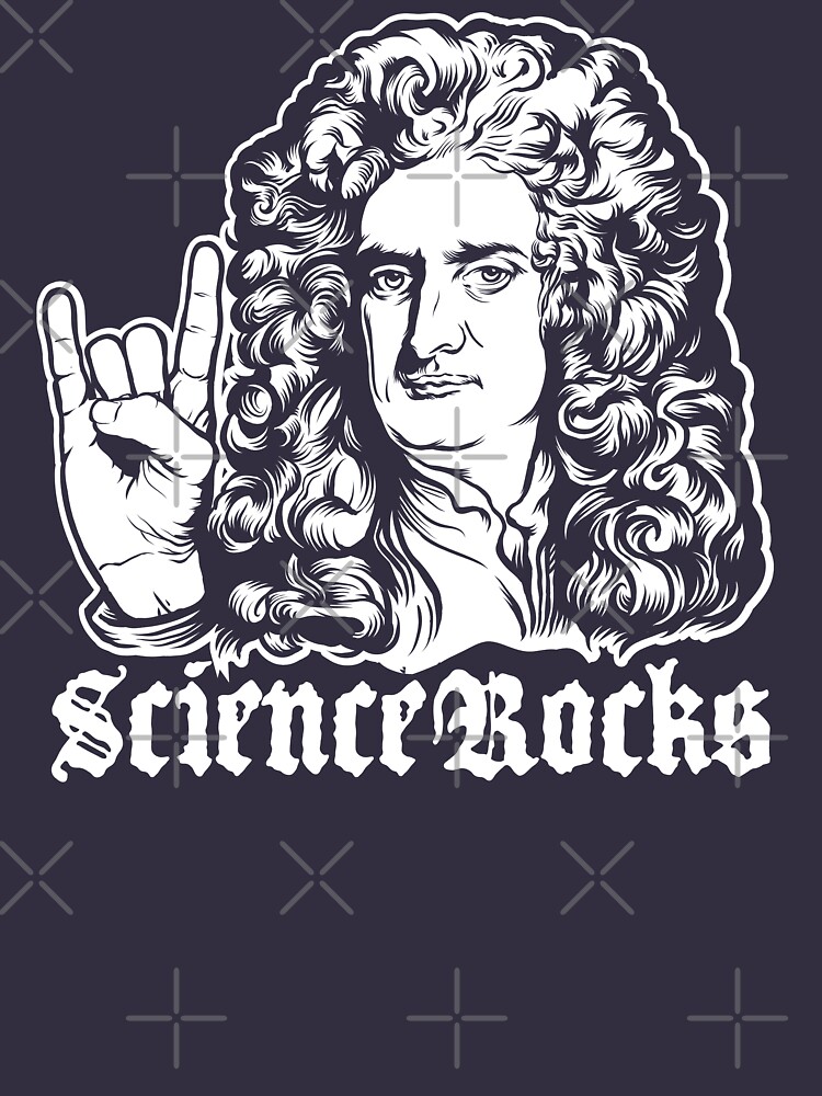 Sir Isaac Newton Science Rocks by LibertyManiacs