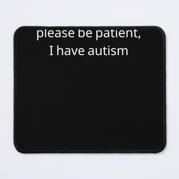 Item preview, please be patient i have autism designed and sold by Mecedes Artist.