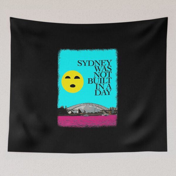 Item preview, Sydney was not built in a day designed and sold by SauceSauce.  :).