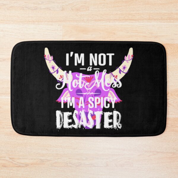 Item preview, I'M Not Hot mess I'm a Spicy Disaster  designed and sold by LiveToLearn.
