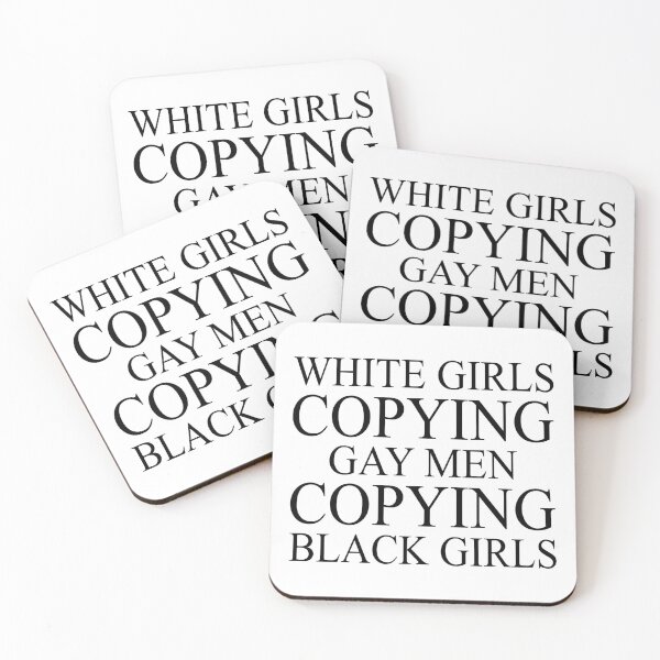 Item preview, White girls copying gay men copying black girls designed and sold by DuaneGarrett.