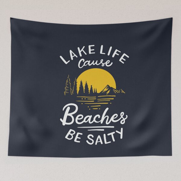 Item preview, Lake Life Beaches Be Salty designed and sold by Bricke.