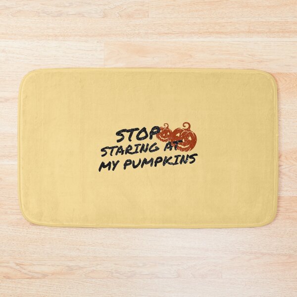 Item preview, Stop staring at my pumpkins designed and sold by notasimp.