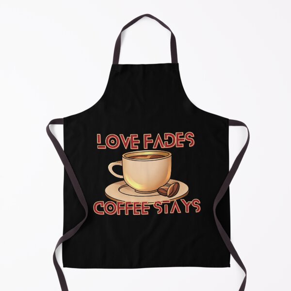 Item preview, Love Fades Coffee Stays T-shirt for Coffee Lovers and Espresso Lovers designed and sold by Maindy.