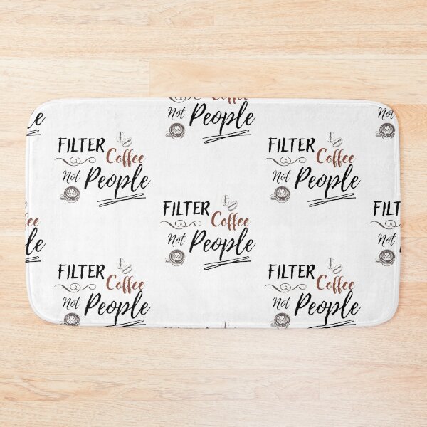 Item preview, Filter coffee not people designed and sold by T-ShirtIn85.